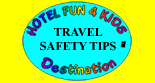 Click here to return to top of Travel Safety Tips