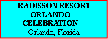 Click here to learn more about The Radisson Resort Orlando-Celebration, A Hotel Fun 4 Kids Destination in Orlando Florida