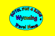 Click here to view travel news about Wyoming